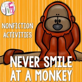 Never Smile at a Monkey! Close Reading Practice - Ideas by Jivey