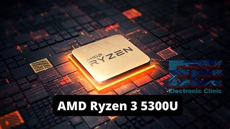 AMD Ryzen 3 5300U Power consumption Archives - Electronic Clinic