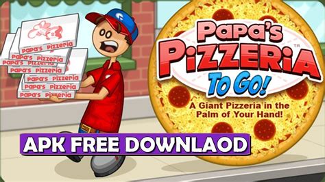 How to download Papa’s Pizzeria To Go Apk free Full Game 2018 | Latest ...