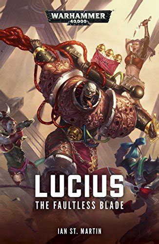 Lucius: The Faultless Blade (Warhammer 40,000 Book 1) eBook : St ...