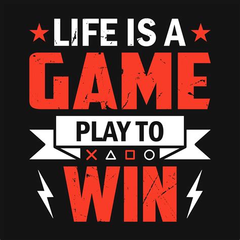 Gaming Quotes - Life is a game play to win - Gambling, joystick Vector ...