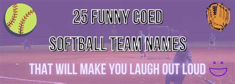 25 Funny Coed Softball Team Names That Will Make You Laugh Out Loud