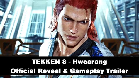 TEKKEN 8 - Official Hwoarang Reveal & Gameplay Trailer - YouTube