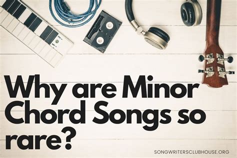 Why are Minor Chord Songs so rare? | Songwriters Clubhouse