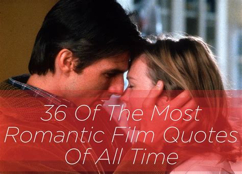 36 Of The Most Romantic Film Quotes Of All Time | Romantic movie quotes ...