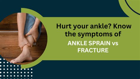 Symptoms of ankle sprain vs fracture