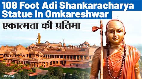 108-Ft Statue Of Adi Shankaracharya ‘Statue Of Oneness’ In Omkareshwar