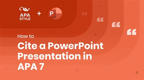 How to Cite a PowerPoint Presentation in APA 7?