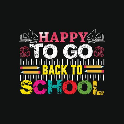 Happy to go back to school. Can be used for t-shirt prints, back-to ...