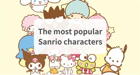 The most popular Sanrio characters