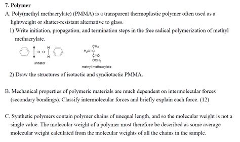 Solved 7. Polymer A. Poly(methyl methacrylate) (PMMA) is a | Chegg.com