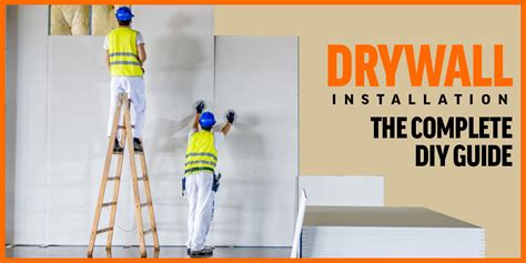 A Complete DIY Guide To Drywall Installation