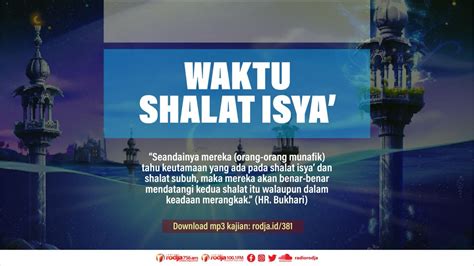 Waktu Shalat Isya' - Radio Rodja 756 AM