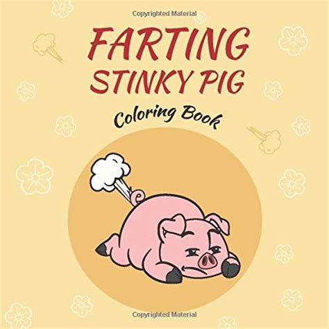 The Farting Pig: hilarious coloring book for kid ages 6-12 by SIENNA ...