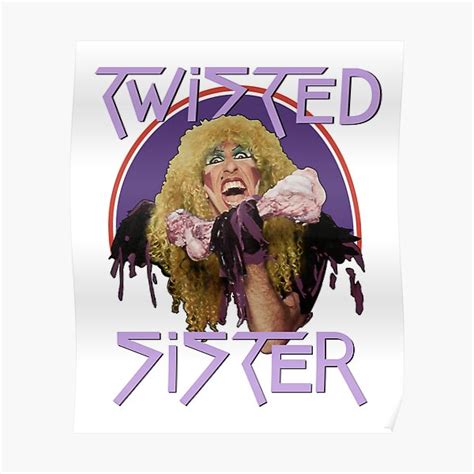 "Twisted Sister" Poster by Pammys | Redbubble