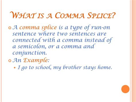 Comma Splice Run On Sentence Examples