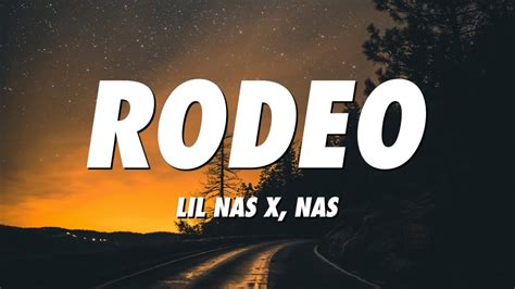 Lil Nas X, Nas - Rodeo (Remix) (Lyrics) - YouTube