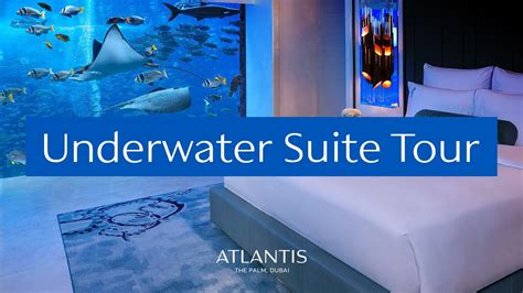 Underwater Suite Tour | Atlantis, The Palm - YouTube