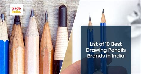 List of Best 10 Drawing Pencils Brands in India