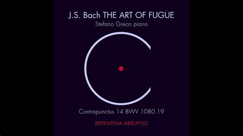 A journey through J.S. Bach's The Art of Fugue. Contrapunctus 14 BWV ...