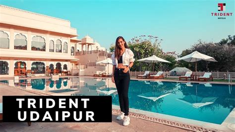 TRIDENT UDAIPUR - REVIEW - YouTube