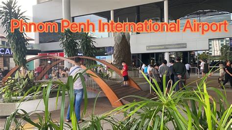 Phnom Penh international Airport Arrival Station - YouTube