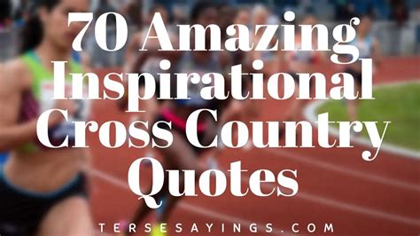 70 Amazing Inspirational Cross Country Quotes