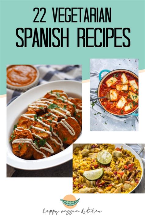 22 Vegetarian Spanish Recipes | Happy Veggie Kitchen