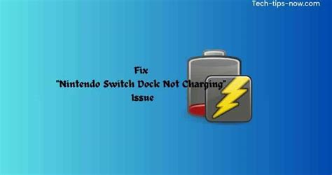 Fix "Nintendo Switch Dock Not Charging" Issue in no Time [2024]