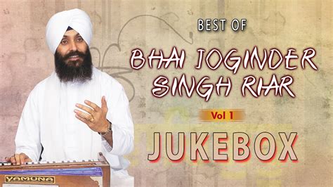 BHAI JOGINDER SINGH RIAR Best Shabad Collection (Vol 1) | Shabad ...