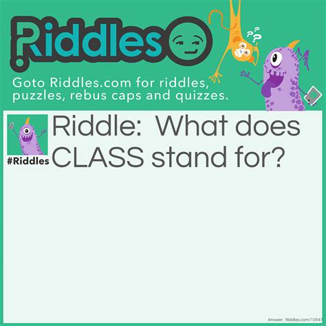 Class Is Now Comfortable ... Riddle And Answer - Riddles.com