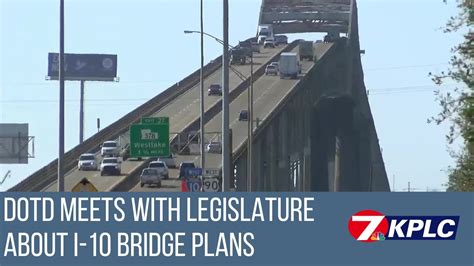 DOTD meets with state legislature about new Lake Charles I-10 Bridge ...