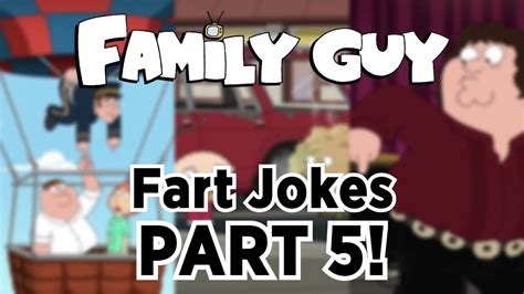 Family Guy Fart Jokes Part 5 - YouTube