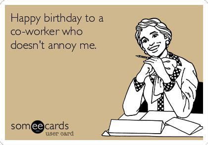 Happy Birthday to me, my coworker sent me this meme, i guess this is ...