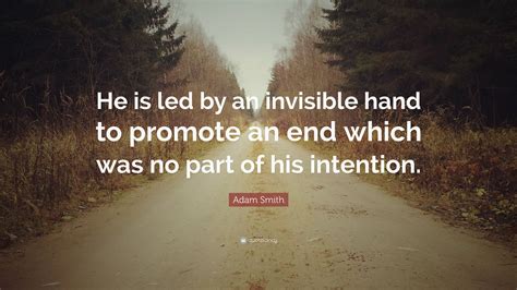 Adam smith invisible hand quotes - publiclily