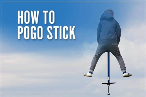 How To Pogo Stick: Tips For Beginners & Extreme Jumping Tricks In 2023