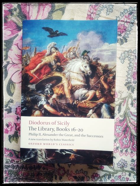 Book Review: “The Library, Books 16-20 Philip II, Alexander the Great ...