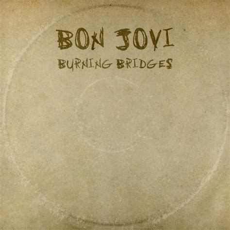 "Burning Bridges". Album of Bon Jovi buy or stream. | HIGHRESAUDIO