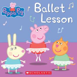 Peppa Pig: Ballet Lesson | Scholastic Canada