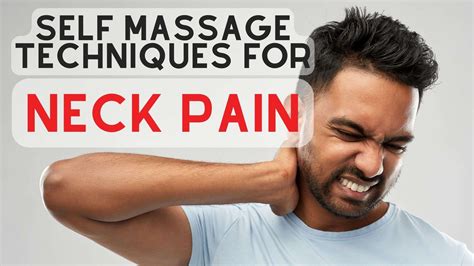 Self massage techniques for neck pain