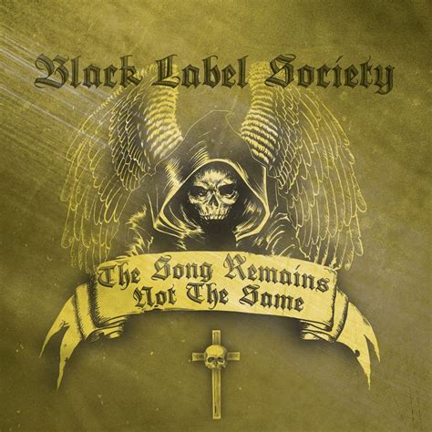 Black Label Society - [2011] The Song Remains Not The Same [Compilation ...