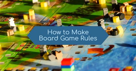 How to Make Board Game Rules