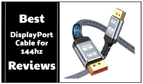 Top DisplayPort Cables: 144Hz Picks