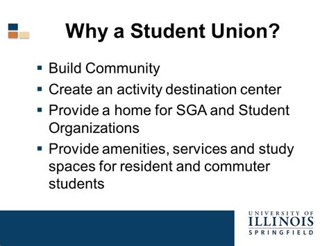 UIS STUDENT UNION FORUM. Why a Student Union? Build Community Create an ...