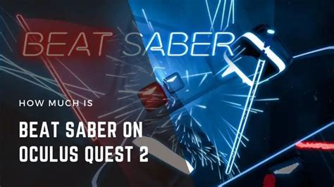 How Much Is Beat Saber on Oculus Quest 2