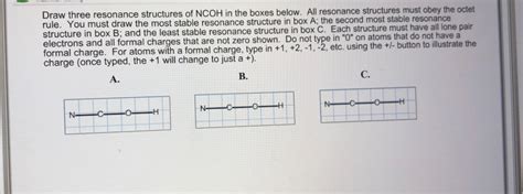 Solved Draw three resonance structures of NCOH in the boxes | Chegg.com