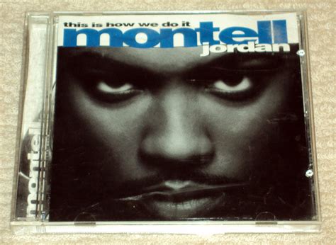 Montell Jordan - This Is How We Do It CD 15trks