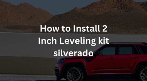 How to Install 2 Inch Leveling kit silverado | Step-by-Step Guide ...