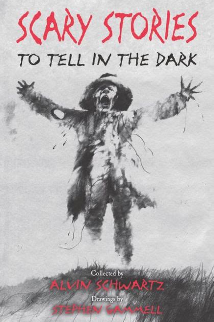 Scary Stories to Tell in the Dark by Alvin Schwartz, Stephen Gammell ...