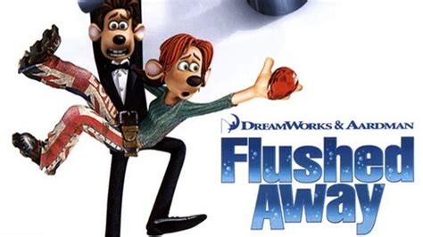 Flushed Away 2006 Animated Film | Aardman, DreamWorks, Paramount